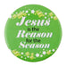 Assorted Jesus Is The Reason For The Season Christmas Buttons - 36 Pieces Per Package