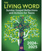 The Living Word™ 2024-2025 - Sunday Gospel Reflections and Actions for Teens