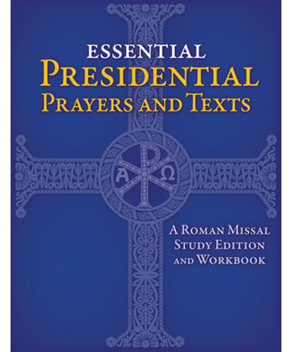 Essential Presidential Prayers and Texts