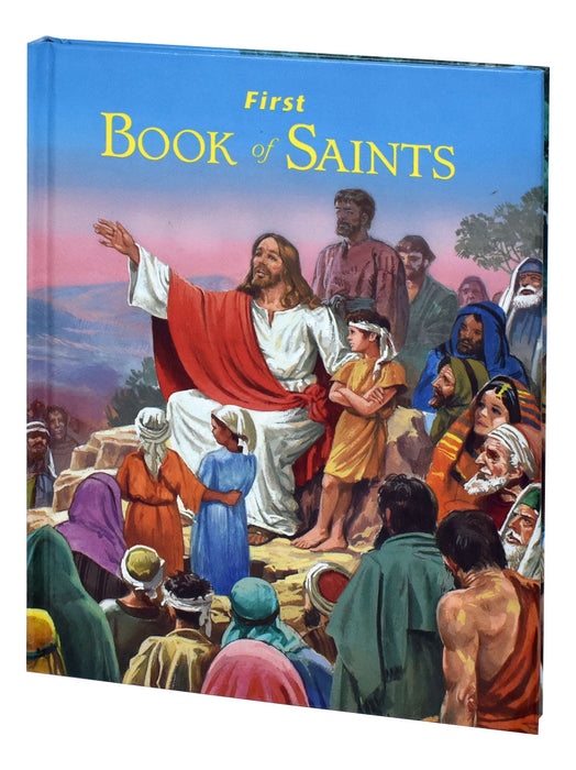 First Book Of Saints - Their Life-Story And Example