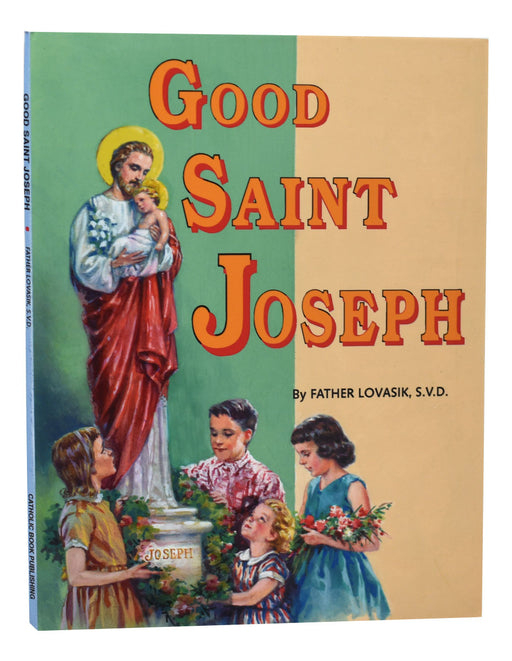 Good Saint Joseph - Part of the St. Joseph Picture Books Series