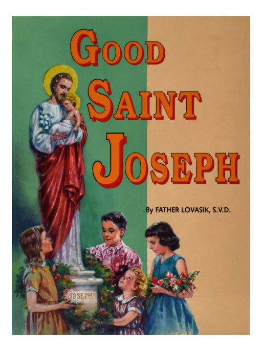 Good Saint Joseph - Part of the St. Joseph Picture Books Series