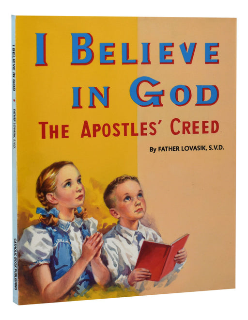 I Believe In God - Part of the St. Joseph Picture Books Series