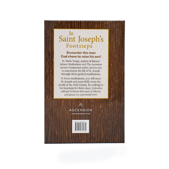 In Saint Joseph's Footsteps: 30 Days of Meditations by Fr. Mark Toups