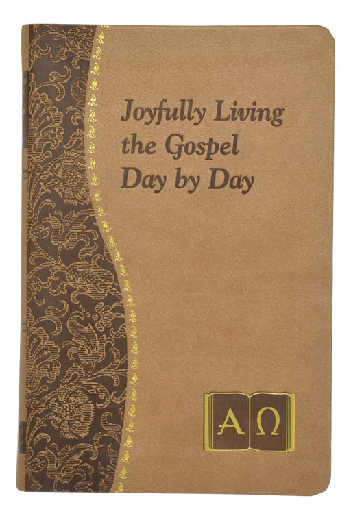 Joyfully Living The Gospel Day By Day