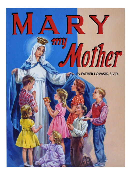 Mary My Mother - Part of the St. Joseph Picture Books Series