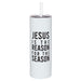 Stainless Steel Tumbler - Jesus Is The Reason for the Season