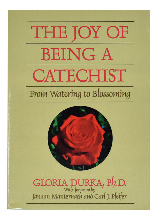 The Joy Of Being A Catechist - From Watering To Blossoming