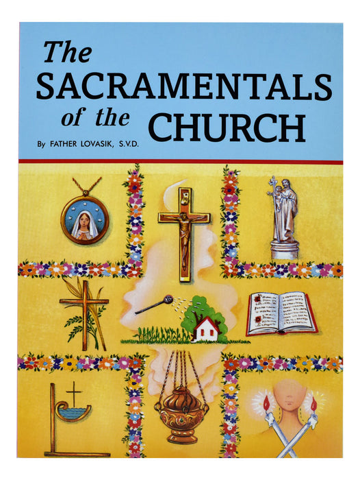 The Sacramentals Of The Church - Part of the St. Joseph Picture Books Series